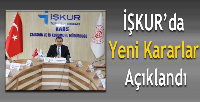 İŞKUR'da Yeni Kararlar Açıklandı