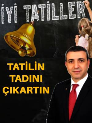 İyi Tatiller Çocuklar!