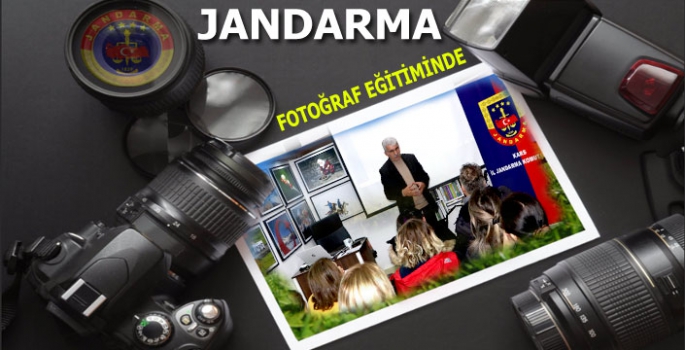 Jandarma Fotoğraf Çekimi Eğitimine Katıldı