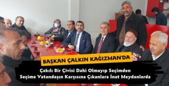 Başkan Çalkın Kağızman'da Vatandaşlarla Buluştu