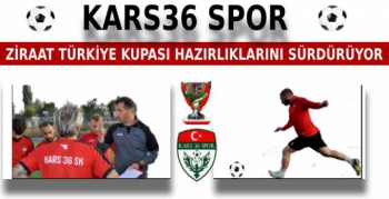 Kars 36 Spor Ziraat Türkiye Kupası'na hazırlanıyor