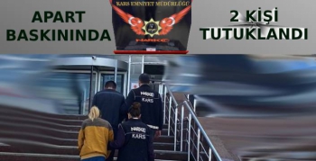 Kars Emniyeti'nden Apart Baskını: 2 Kişi Tutuklandı