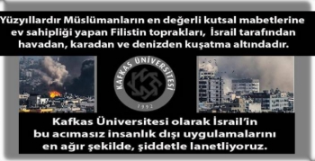 KAÜ'den İsrail'e Kınama