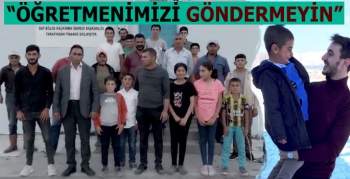 Öğretmenlerinin Köyden Gitmesini İstemiyorlar