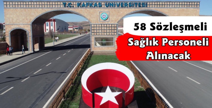Kafkas Üniversitesi 58 Sağlık Personel Alacak