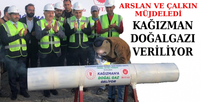 Kağızman Doğalgazı Veriliyor