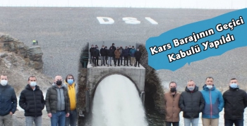 Kars Barajının Geçici Kabulü Yapıldı