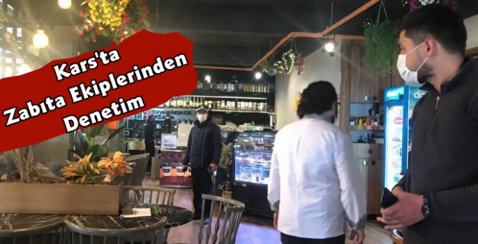 Kars Belediyesi Covid-19 Denetimlerini Sürdürüyor