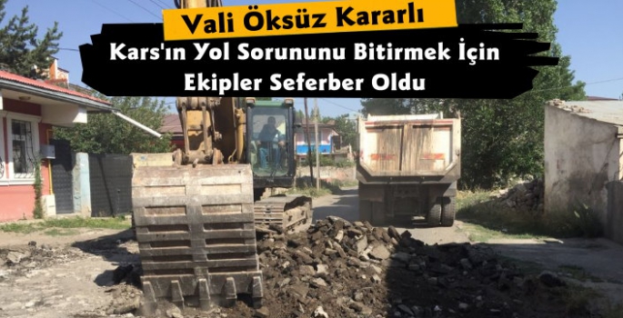 Kars Belediyesi Mahallelerde Yol Çalışmalarını Sürdürüyor