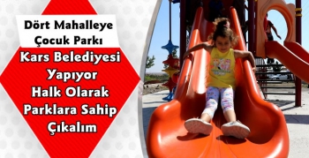 Kars Belediyesi'nden 4 Mahalleye Çocuk Parkı