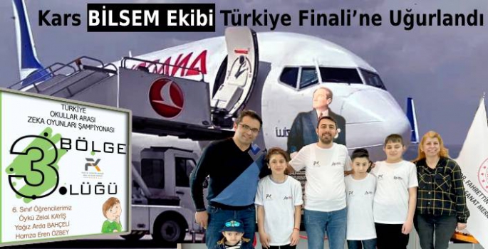 Kars BİLSEM Ekibi Türkiye Finali'ne Uğurlandı
