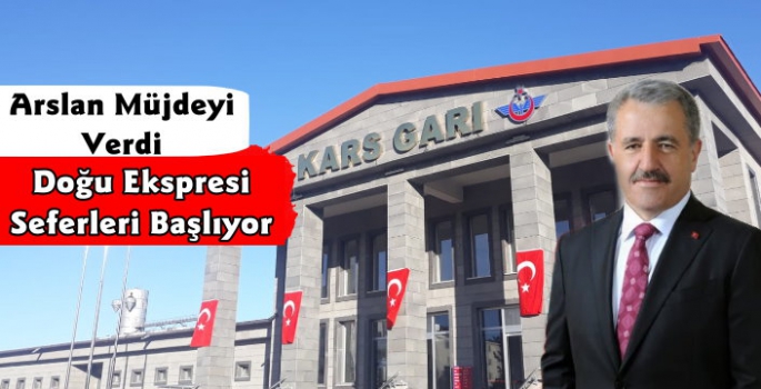 Kars Doğu Ekspresi Seferleri Tekrar Başlıyor