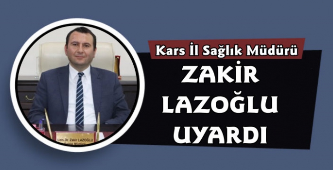 Kars İl Sağlık Müdürü Zakir Lazoğlu'ndan Bağımlılık Uyarısı