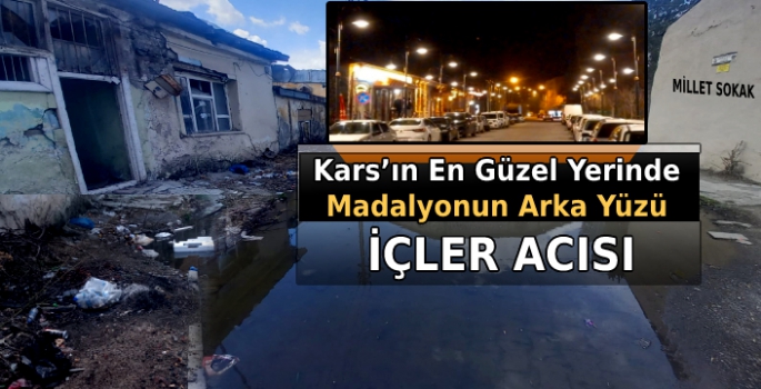 Kars'ın En Güzel Yerinde Madalyonun Arka Yüzü İçler Acısı