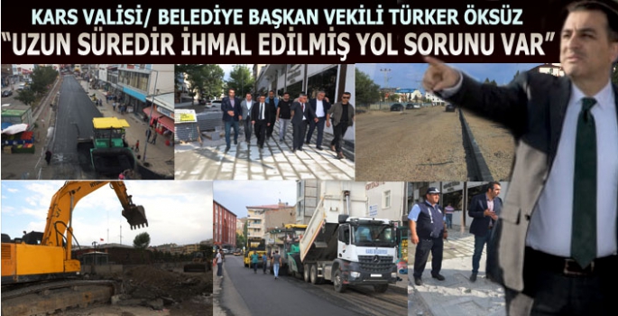 'Kars'ın Uzun Süredir İhmal Edilmiş Yol Problemi Var'