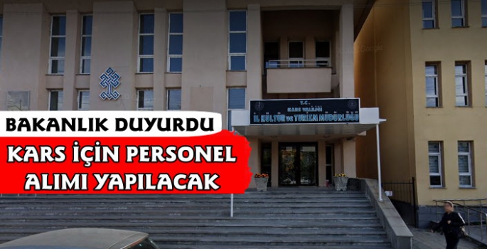 Kars Kültür ve Turizm İl Müdürlüğü Personel Alacak