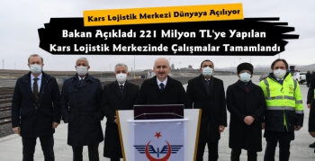 Kars Lojistik Merkezi Demiryolları ile Dünyaya Açılıyor