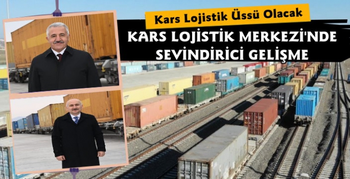 Kars Lojistik Merkezi'nde İkinci Etap Çalışmaları Başlıyor