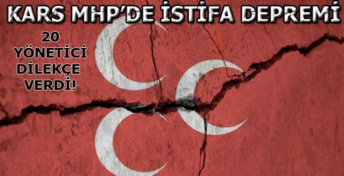 Kars MHP Yönetiminde İstifa Depremi