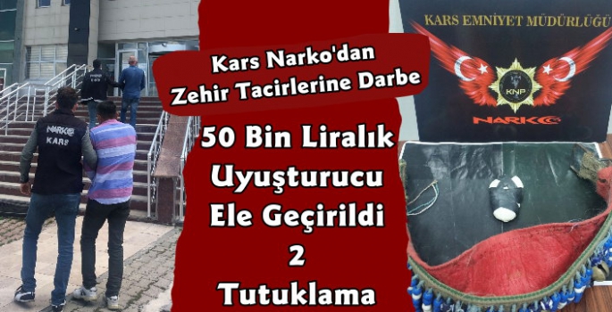 Kars Narko Zehir Tacirlerine Geçit Vermiyor! 50 Bin Liralık Uyuşturucu Ele Geçirildi 2 Tutuklama