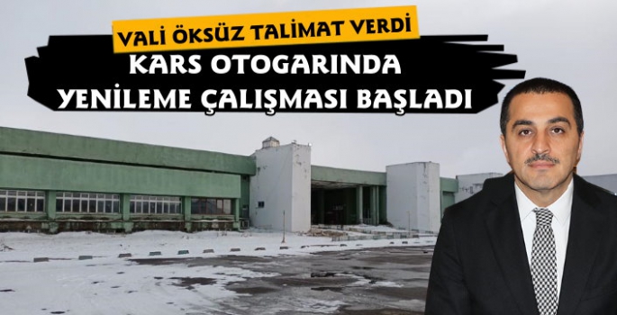 Kars Otogarında Yenileme Çalışmaları Başladı