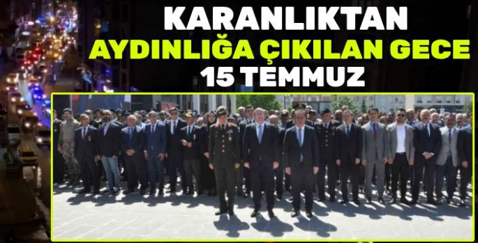 Kars'ta 15 Temmuz Demokrasi ve Millî Birlik Günü Etkinlikleri Başladı