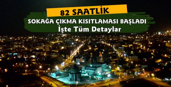 Kars'ta 3 Günlük Sokağa Çıkma Kısıtlaması Başladı