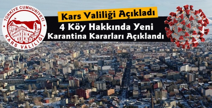 Kars'ta 3 Köy Koronavirüs Karantina Bölgesi İlan Edildi 