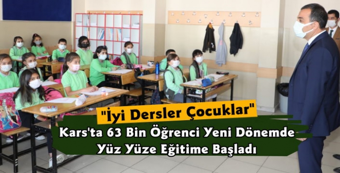 Kars'ta 63 Bin Öğrenci Yüz Yüze Eğitime Başladı