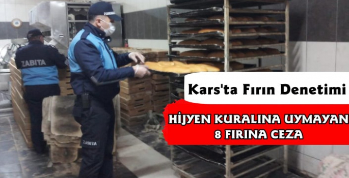 Kars'ta 8 Fırına Cezai İşlem Uygulandı