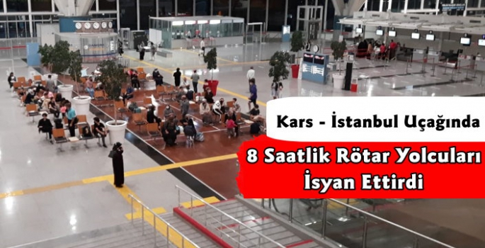 Kars'ta 8 Saatlik Rötar Yolcuları İsyan Ettirdi