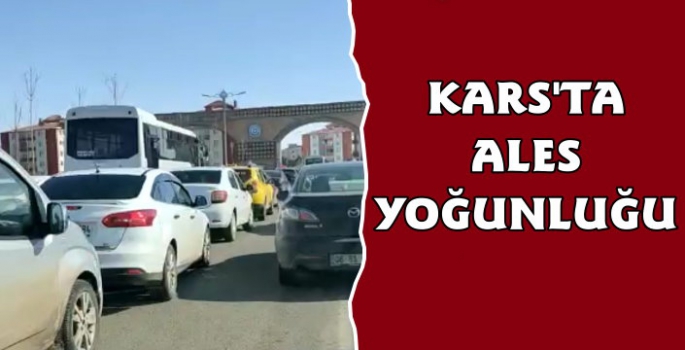 Kars'ta ALES Sınavı Yoğunluğu