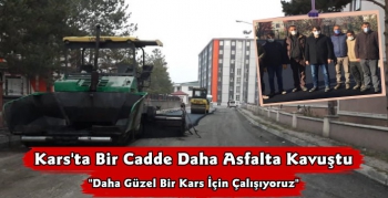 Kars'ta Bir Cadde Daha Asfalta Kavuştu