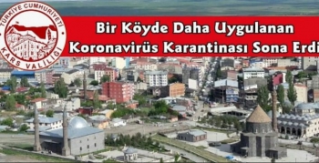 Kars'ta Bir Karantina Daha Sona Erdi