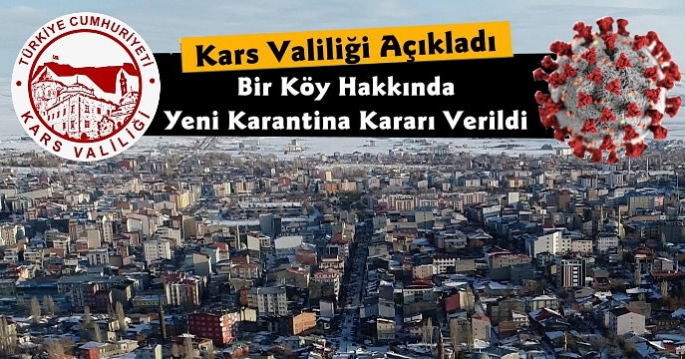 Kars'ta Bir Köy Daha Karantinaya Alındı