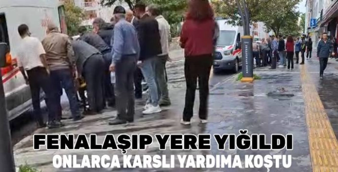 Kars'ta Cadde Ortasında Fenalaşan Vatandaşa Çevredekiler Yardım Etti