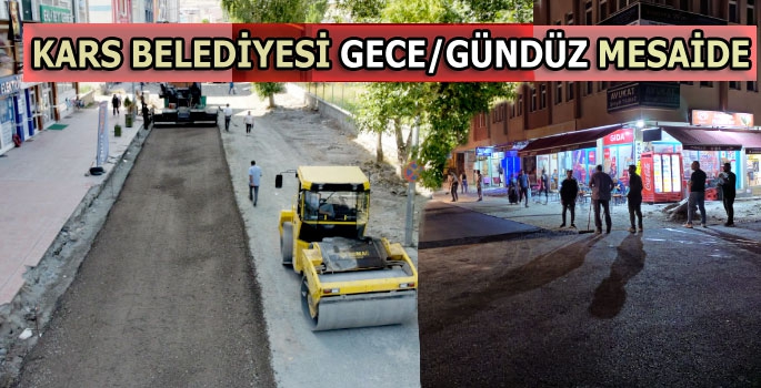 Kars'ta Cadde ve Sokaklara Bir Bir Dokunuluyor