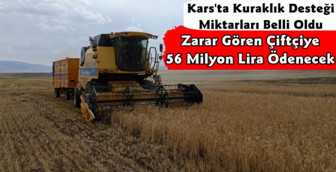 Kars'ta Çiftçilere 56 Milyon Liralık Kuraklık Ödemesi