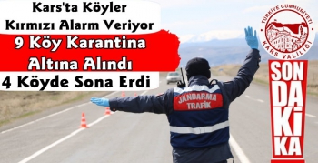 Kars'ta Çok Sayıda Köy Karantina Bölgesi İlan Edildi İşte Yeni Korona Kararları