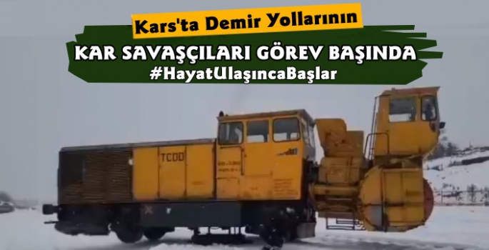 Kars'ta Demiryollarının Kar Savaşçıları Görev Başında