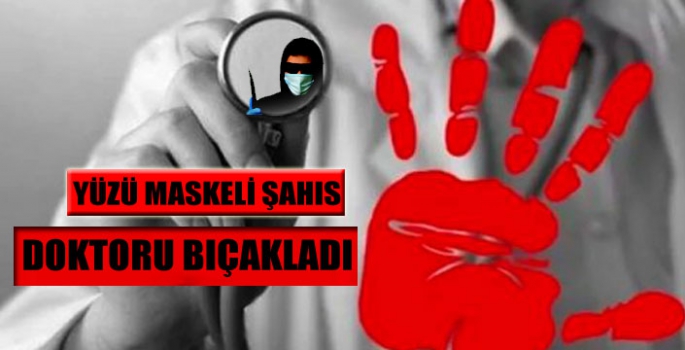 Kars'ta Doktora Bıçaklı Saldırı