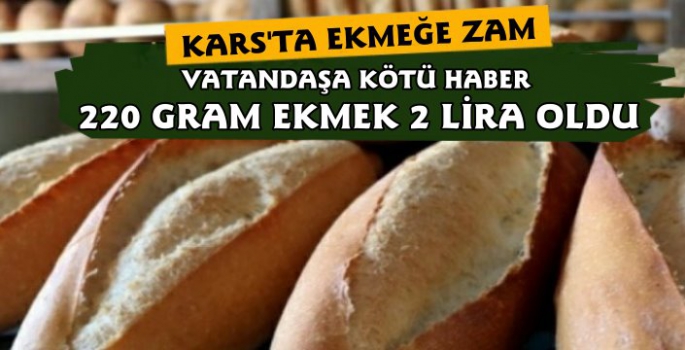 Kars'ta Ekmeğe Zam Yapıldı