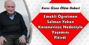 Kars'ta Emekli Öğretmen Salman Yeken Koronaya Yenik Düştü