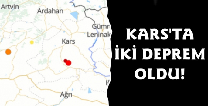 Kars'ta Hafif Şiddetli 2 Deprem Meydana Geldi