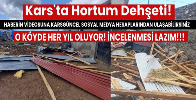 Kars'ta Hortum Dehşeti!