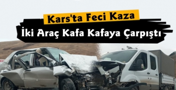 Kars'ta İki Araç Kafa Kafaya Çarpıştı 7 Yaralı