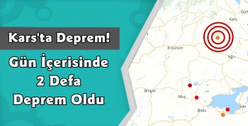 Kars'ta İki Deprem Meydana Geldi