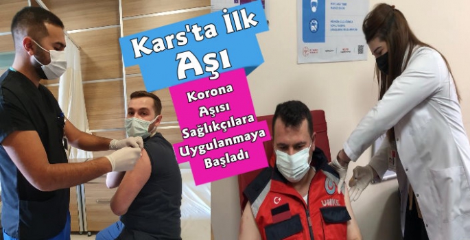 Kars'ta İlk Korona Aşısı Uygulandı