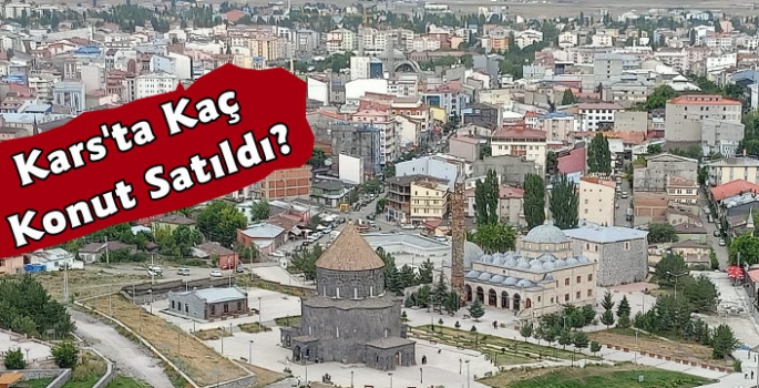 Kars'ta Kaç Konut Satıldı?