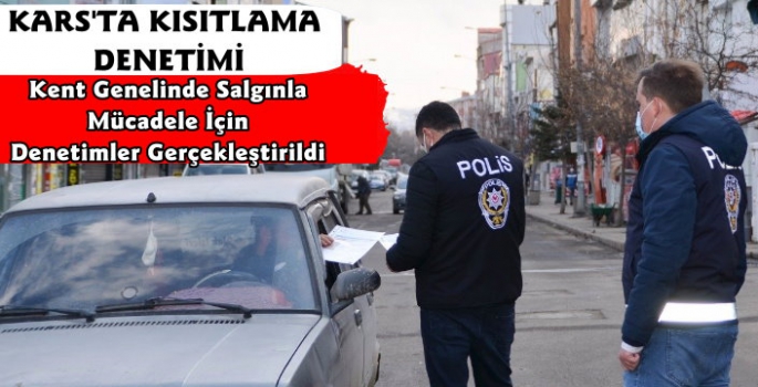 Kars'ta Kısıtlama Denetimi